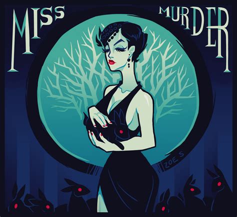 Miss Murder By Zoestanleyarts On Deviantart