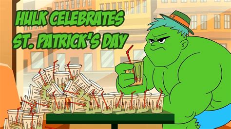 Hulk St Patricks Day Youtube