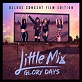 Little Mix: Glory days
