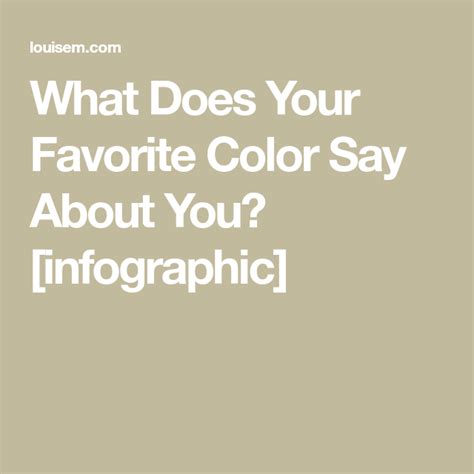 What Does Your Favorite Color Say About You Infographic Artofit