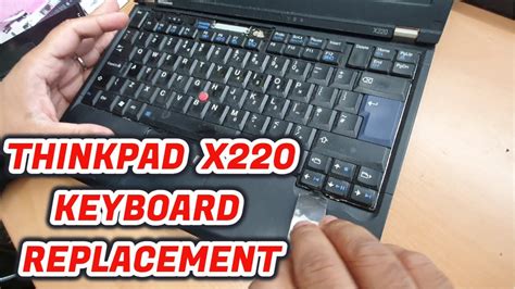 How To Replace Lenovo Thinkpad X220 Keyboard Youtube