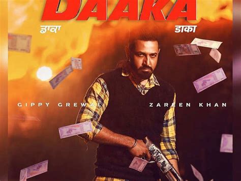 Daaka All That You Need To Know About The Gippy Grewal Starrer The