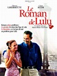 Le Roman de Lulu - film 2000 - AlloCiné