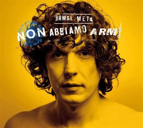 Show more posts from ermalmetamusic. ERMAL META Non abbiamo armi - Onde Funky
