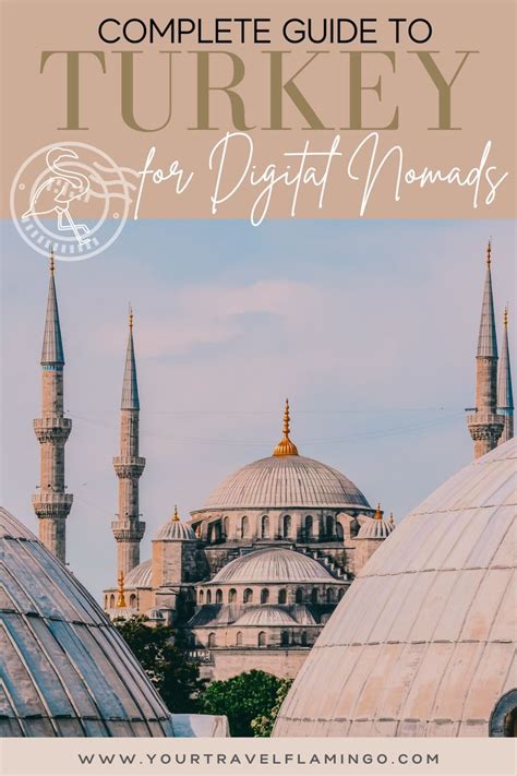 A Complete Guide To Turkey For Digital Nomads Turkey Travel Guide