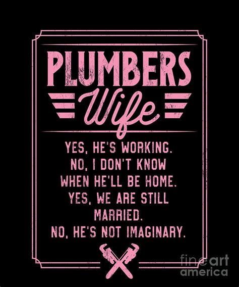 Plumbers Wife Funny T Funny Quote Drawing By Noirty Designs Fine