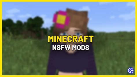 Best Minecraft Nsfw Adult Mods Gamer Tweak