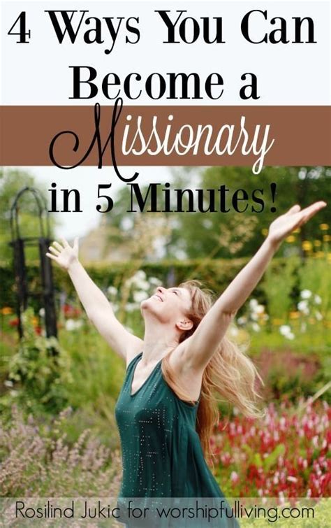 5 Ways You Can Become A Missionary In 5 Minutes Worshipful Living