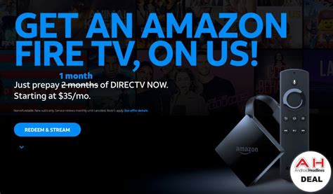 You can check out here for the information. DIRECTV NOW Giving Out Amazon Fire TV's With One Month Of ...