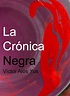La Crónica Negra: La Crónica Negra, ya en formato libro