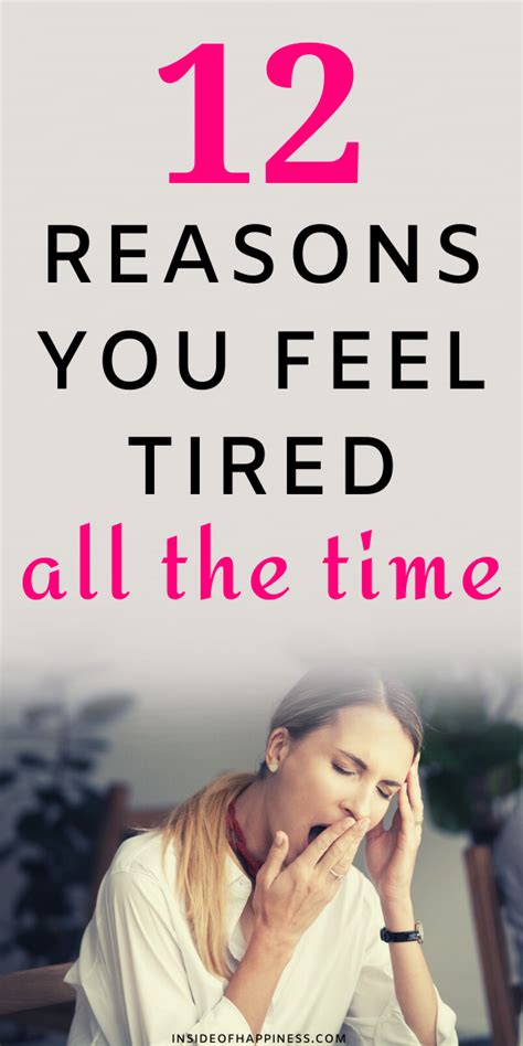 12 Reasons Why You Feel Tired All The Time And How To Fix It Feel Tired How Are You Feeling