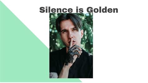 Silence Is Golden Youtube