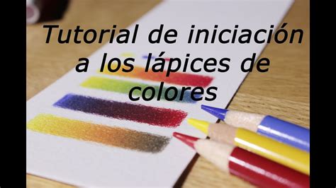 Iniciación A Los Lápices De Colores Cómo Mezclar Y Hacer Degradados