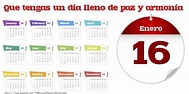 Felicitaciones para 16 Enero - Enero 16 Les deseo un hermoso día lleno ...