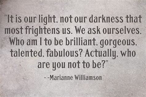 It Is Our Light Not Our Darkness That Most Frightens Us Quozio