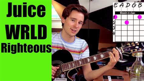 How To Play Juice Wrld Righteous Guitar Tutorial Beginner Or