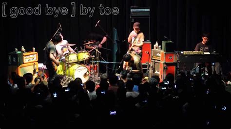 Find a musician today or a band to play in. Goodbye - toe Live in Kuala Lumpur - YouTube