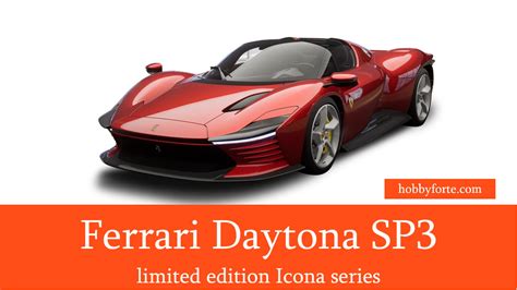 Ferrari Daytona Sp3 Limited Edition Icona Series