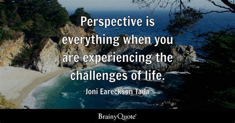 Joni Eareckson Tada Perspective Is Everything When You