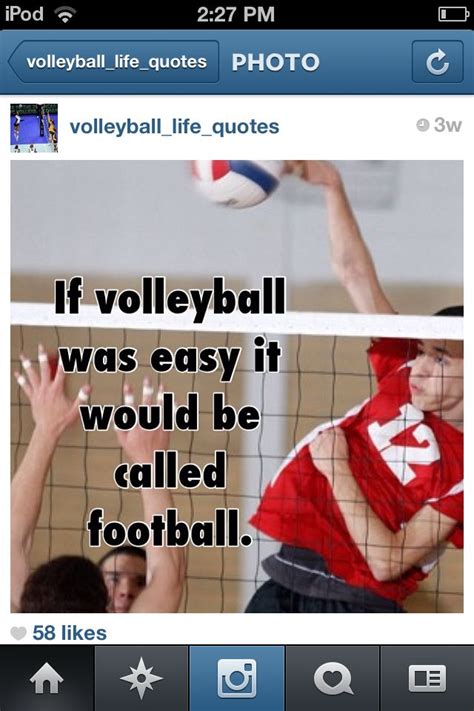 True Volleyball Life Quotes True Photo Quotes About Life Quote