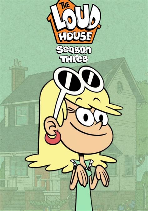 The Loud House Season 3 Watch Episodes Streaming Online