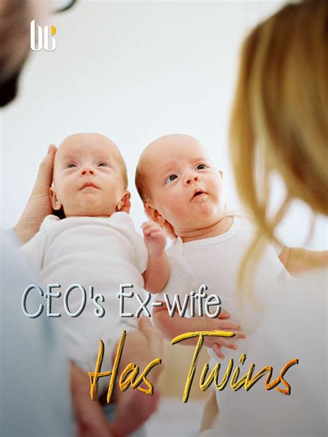 Ceos Ex Wife Has Twins Novel Full Story Book Babelnovel