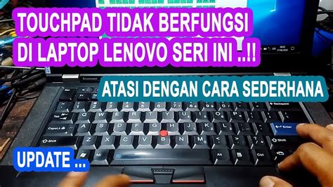 Cara Memperbaiki Touchpad Laptop Lenovo Tidak Berfungsi Update YouTube