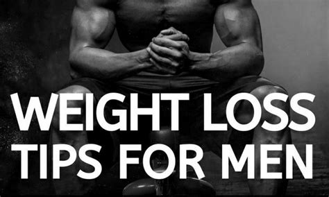 Top 10 Weight Loss Tips For Men