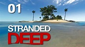 Stranded Deep #01 - Gestrandet im Paradies [Gameplay German Deutsch ...