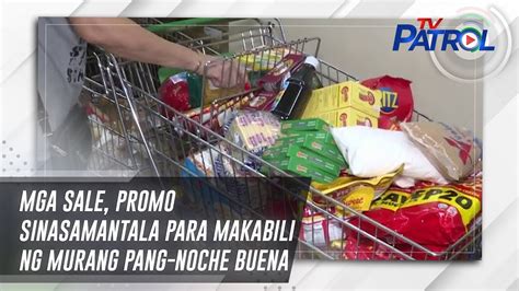 Mga Sale Promo Sinasamantala Para Makabili Ng Murang Pang Noche Buena