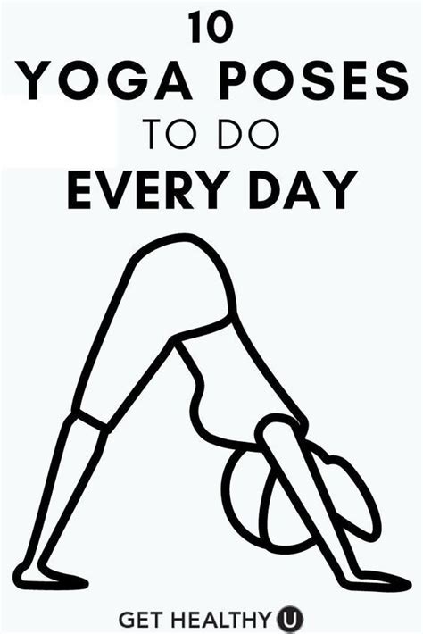 The 10 Yoga Poses You Should Do Everyday Artofit