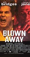 Blown Away (1994) - IMDb