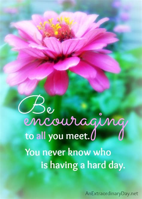 Be Encouraging Free Printable Quote An Extraordinary Day