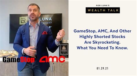Gamestop Amc And Other Highly Shorted Stocks Are Skyrocketing What