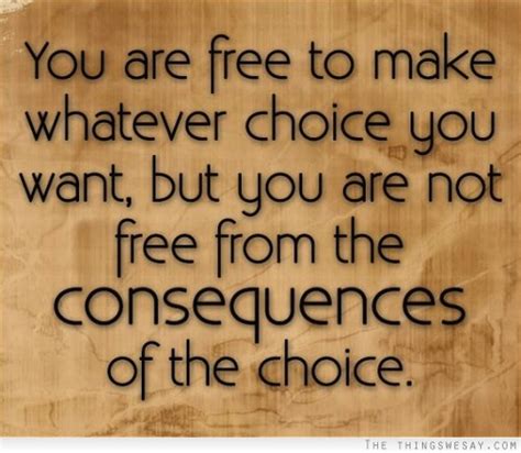 Consequences Image Quotation 7 Sualci Quotes