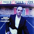 Freedy Johnston - Right Between the Promises Lyrics and Tracklist | Genius