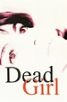 Dead Girl (película 1996) - Tráiler. resumen, reparto y dónde ver ...