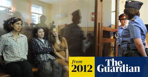 pussy riot trial like the inquisition says mikhail khodorkovsky pussy riot the guardian