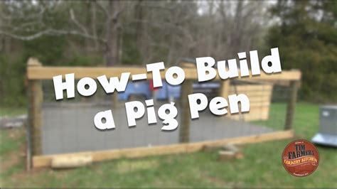 How To Build A Pig Pen Design Organic Hogs Youtube Otosection