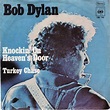 Knockin' on Heaven's Door (Single) - Bob Dylan