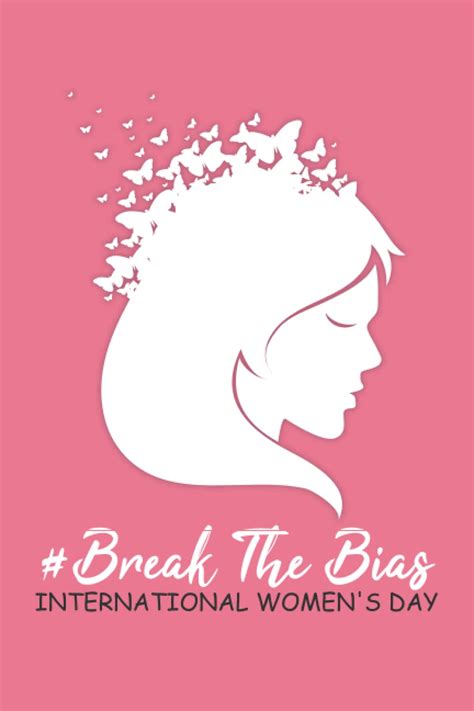 International Womens Day Quote Break The Bias Cool International Womens Day Lined Notebook