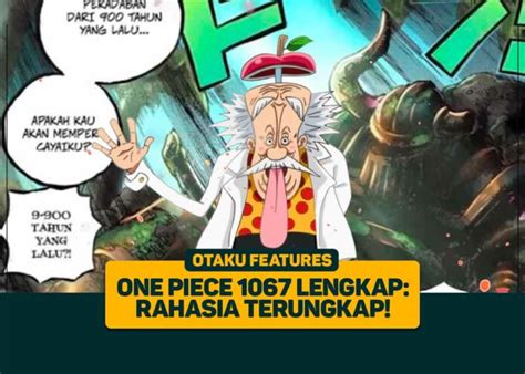 Spoiler Lengkap One Piece 1067: Rahasia Vegapunk Terungkap!
