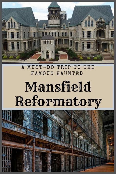 A Must Do Trip To The Famous Haunted Mansfield Reformatory Wanderwisdom