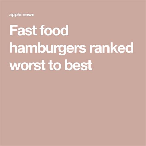 Fast Food Hamburgers Ranked Worst To Best — Mashed Fast Food