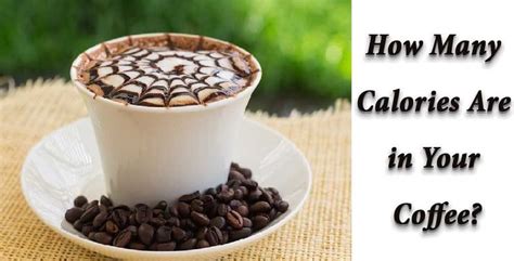 Do You Know How Many Calorie In Your Favorite Coffee Has Food