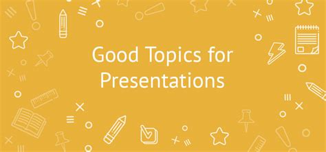 Finding ideas for powerpoint presentation topics can be difficult. Key Tips For Choosing The Best Topics For A Presentation ...