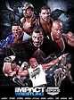 TNA IMPACT WRESTLING POSTER by YourFightPage on DeviantArt