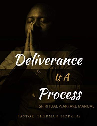 Deliverance Is A Process Spiritual Warfare Manual Hopkins Therman