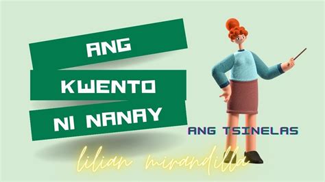 Ang Kwento Ni Nanay Ang Tsinelas Lilian Mirandilla Youtube