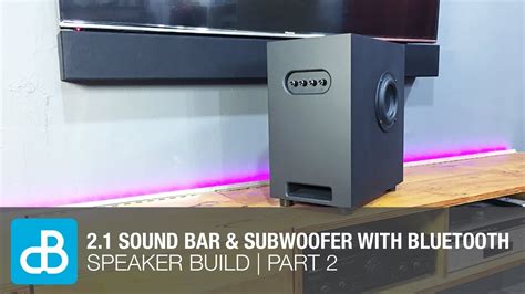 Building 21 Sound Bar And Subwoofer With Bluetooth Part 2 Of 3 By
